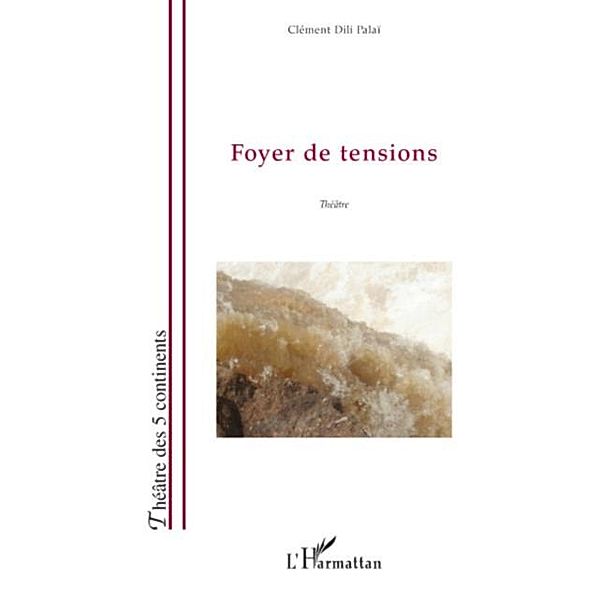 Foyer de tensions / Hors-collection, Clement Dili Palai