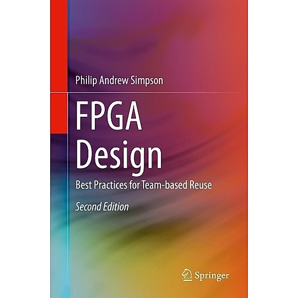 FPGA Design, Philip Andrew Simpson