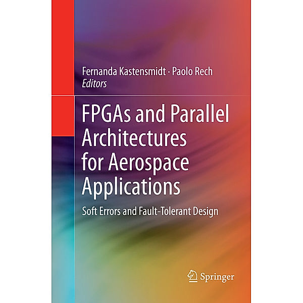 FPGAs and Parallel Architectures for Aerospace Applications