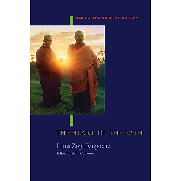 FPMT Lineage: The Heart of the Path: Seeing the Guru as Buddha, Lama Zopa Rinpoche