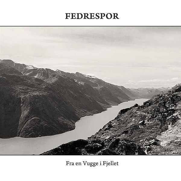 Fra En Vugge I Fjellet, Fedrespor