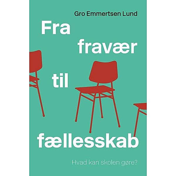 Fra fravær til fællesskab, Gro Emmertsen Lund