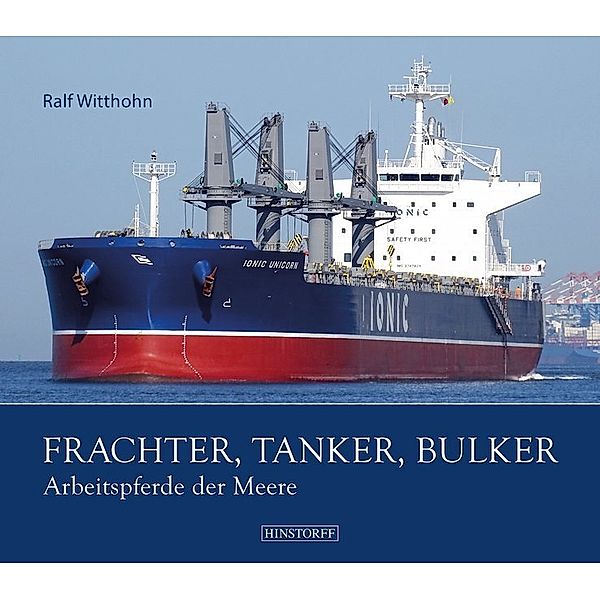 Frachter, Tanker, Bulker, Ralf Witthohn