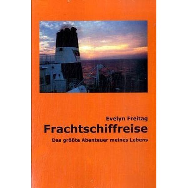 Frachtschiffreise, Evelyn Freitag