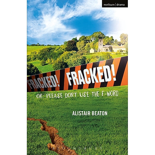 Fracked! / Modern Plays, Alistair Beaton