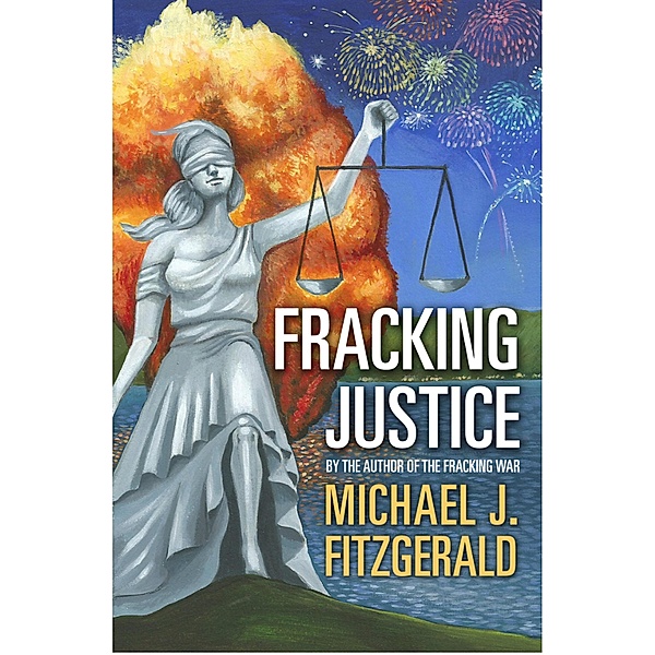 Fracking Justice, Michael J. Fitzgerald