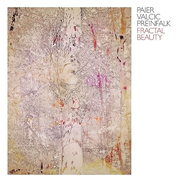 Fractal Beauty (Digipak), Paier Valcic Preinfalk