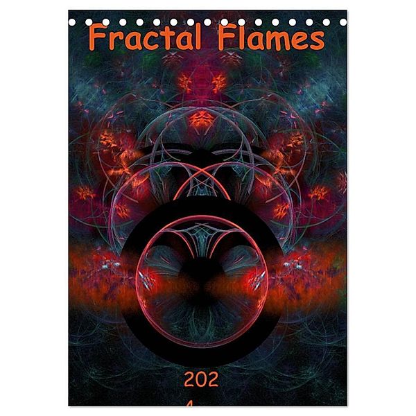 Fractal Flames (Tischkalender 2024 DIN A5 hoch), CALVENDO Monatskalender, r.gue.