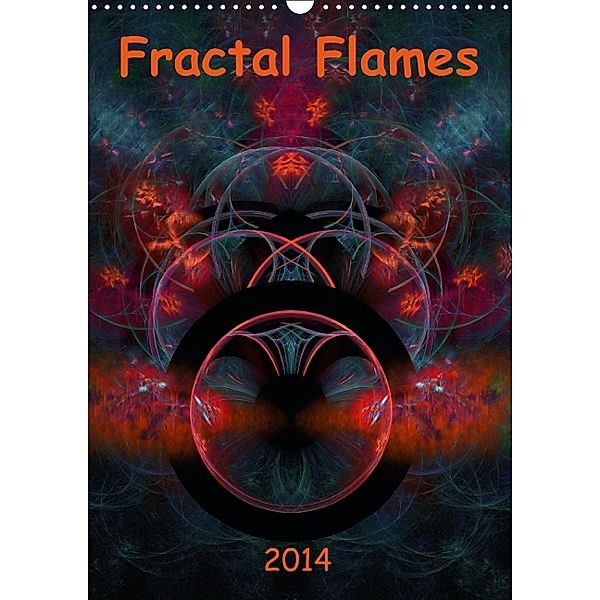 Fractal Flames (Wandkalender 2014 DIN A3 hoch), r.gue
