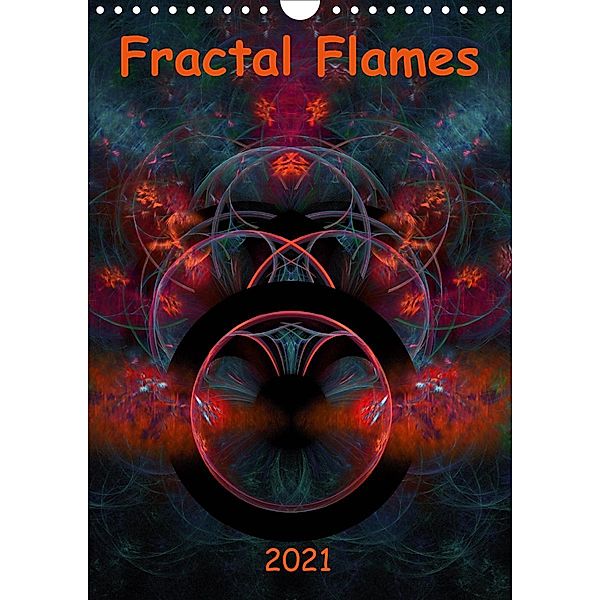 Fractal Flames (Wandkalender 2021 DIN A4 hoch), r.gue.