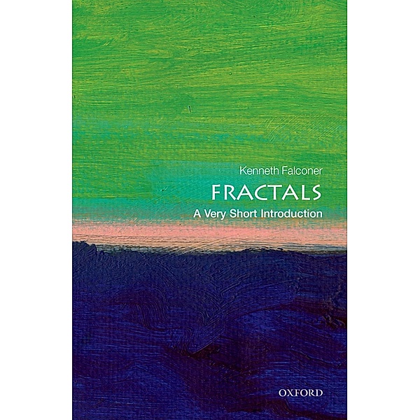 Fractals: A Very Short Introduction / Very Short Introductions, Kenneth Falconer
