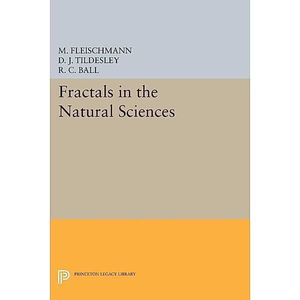 Fractals in the Natural Sciences / Princeton Legacy Library Bd.1083