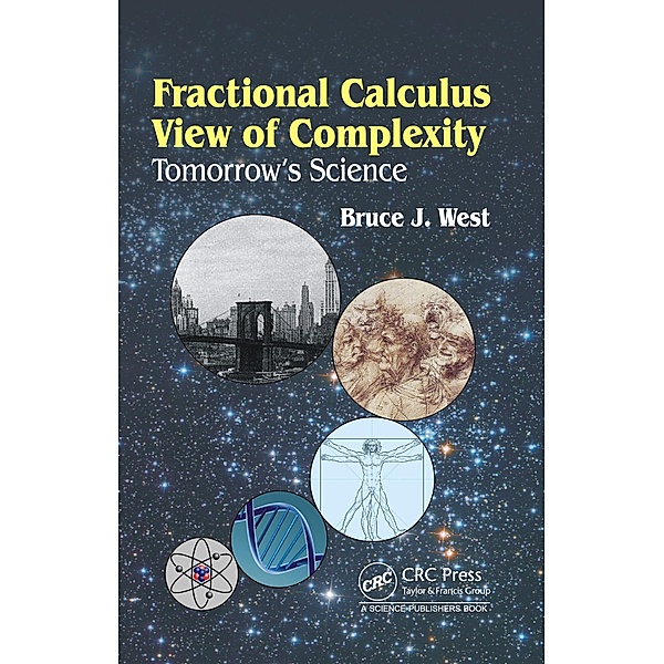 Fractional Calculus View of Complexity, Bruce J. West