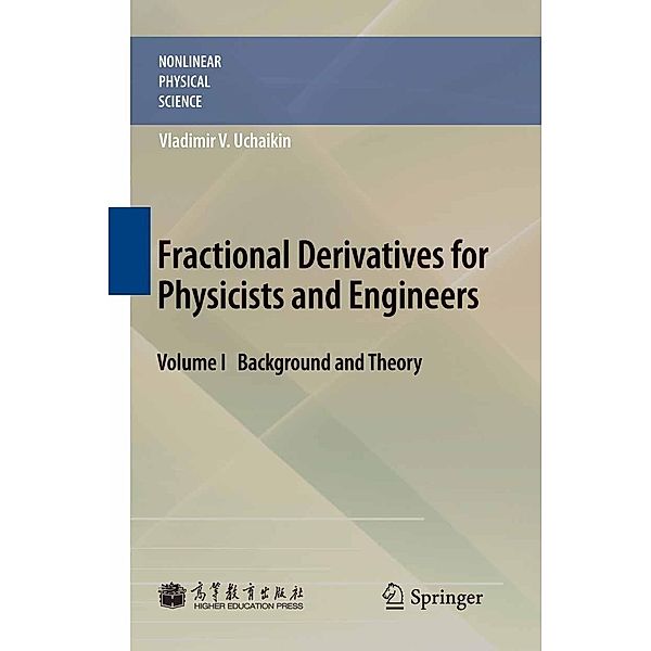 Fractional Derivatives for Physicists and Engineers / Nonlinear Physical Science, Vladimir V. Uchaikin