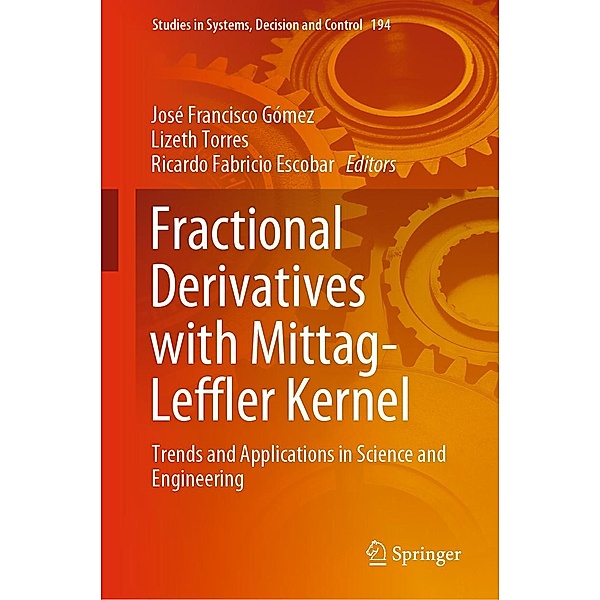 Fractional Derivatives with Mittag-Leffler Kernel / Studies in Systems, Decision and Control Bd.194