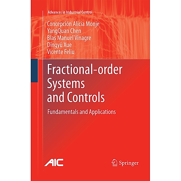 Fractional-order Systems and Controls, Concepción A. Monje, YangQuan Chen, Blas M. Vinagre, Dingyu Xue, Vicente Feliu-Batlle