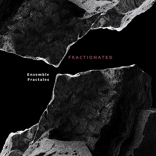 Fractionated, Ensemble Fractales