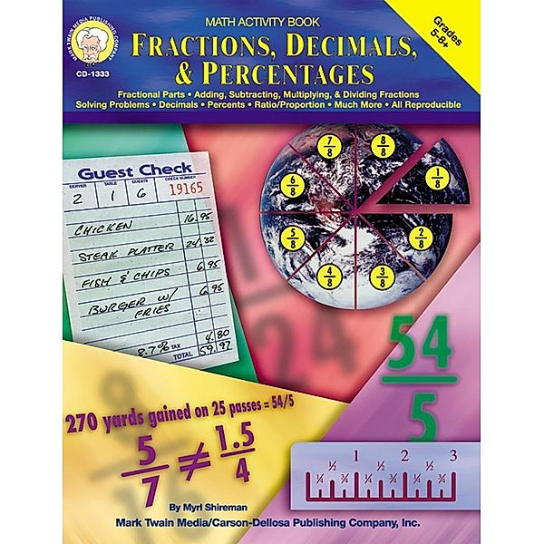 Fractions, Decimals, & Percentages, Grades 5 - 8, Myrl Shireman
