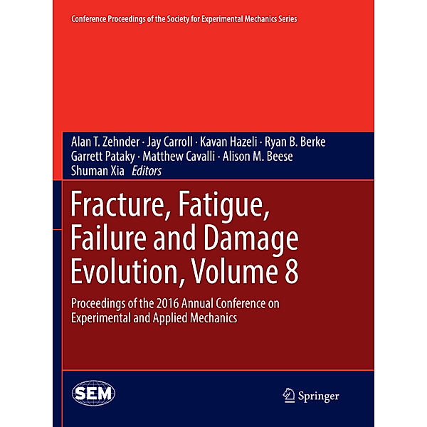 Fracture, Fatigue, Failure and Damage Evolution, Volume 8