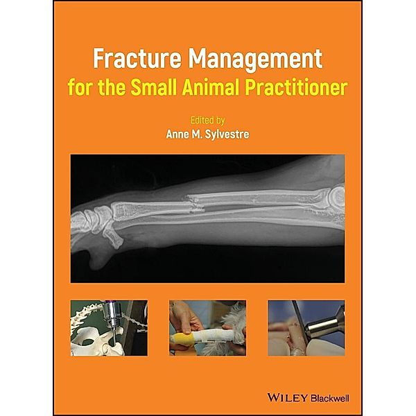 Fracture Management for the Small Animal Practitioner