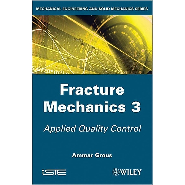 Fracture Mechanics 3, Ammar Grous