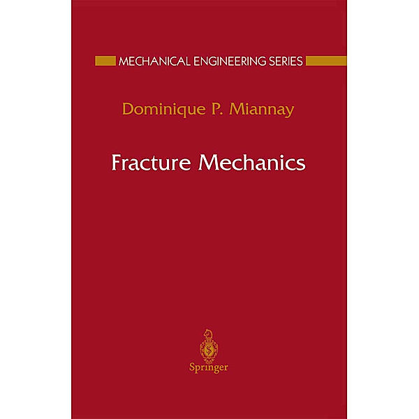 Fracture Mechanics, Dominique P. Miannay
