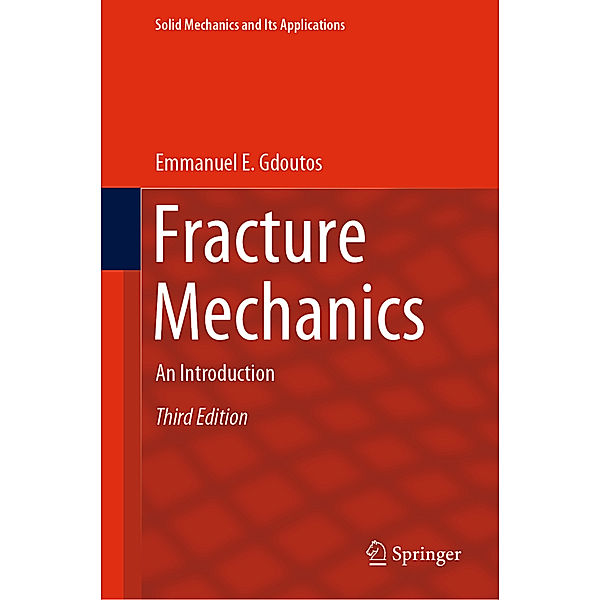 Fracture Mechanics, Emmanuel E. Gdoutos