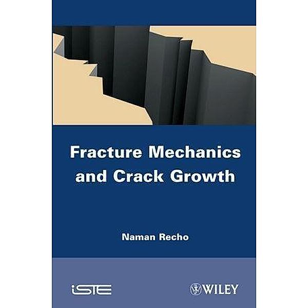 Fracture Mechanics and Crack Growth, Naman Recho