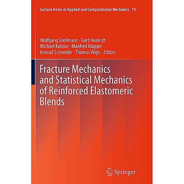 Fracture Mechanics and Statistical Mechanics of Reinforced Elastomeric Blends