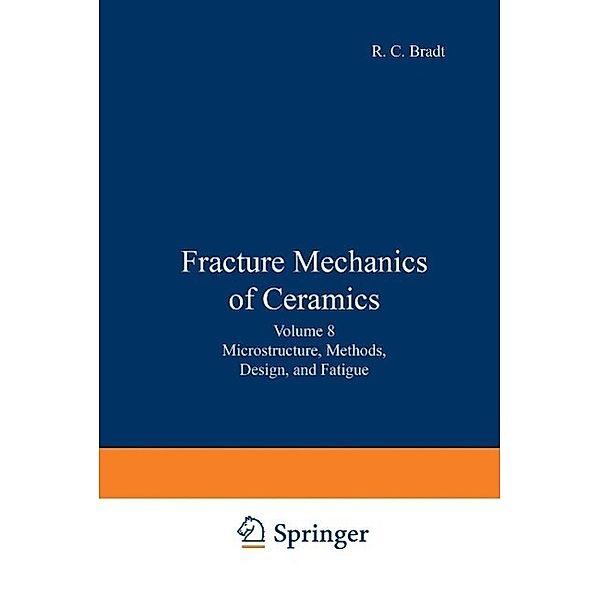 Fracture Mechanics of Ceramics, R. C. Bradt, A. G. Evans, D. P. H. Hasselman, F. F. Lange