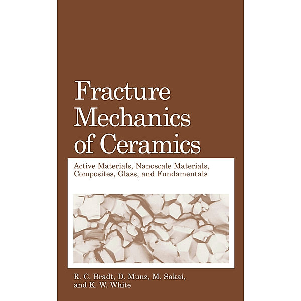 Fracture Mechanics of Ceramics