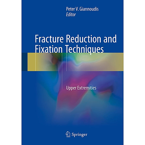 Fracture Reduction and Fixation Techniques