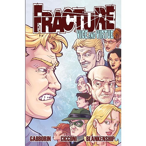 Fracture: Vice and Virtue Volume 2 #TPB, Shawn Gabborin
