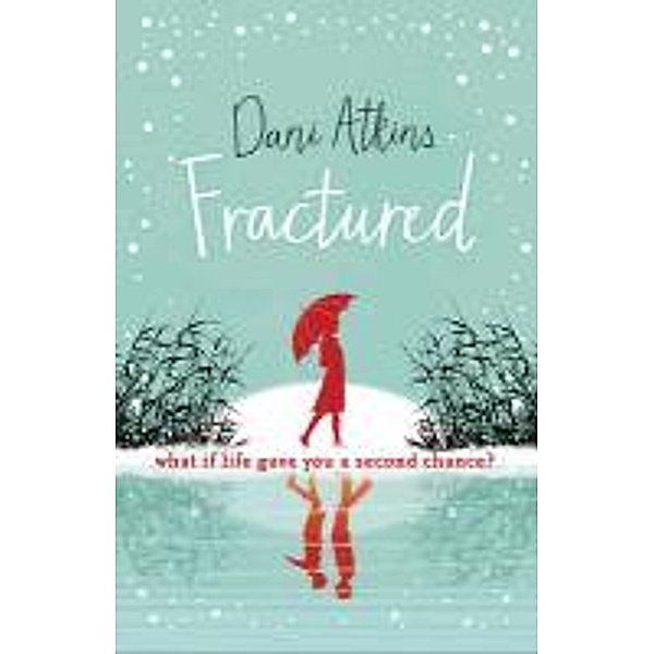 Fractured, Dani Atkins