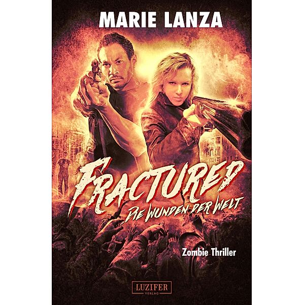 FRACTURED - Die Wunden der Welt, Marie Lanza