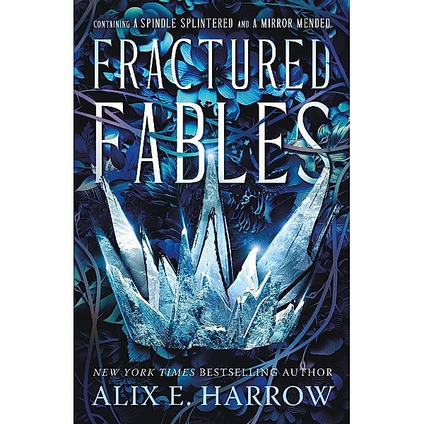 Fractured Fables, Alix E. Harrow