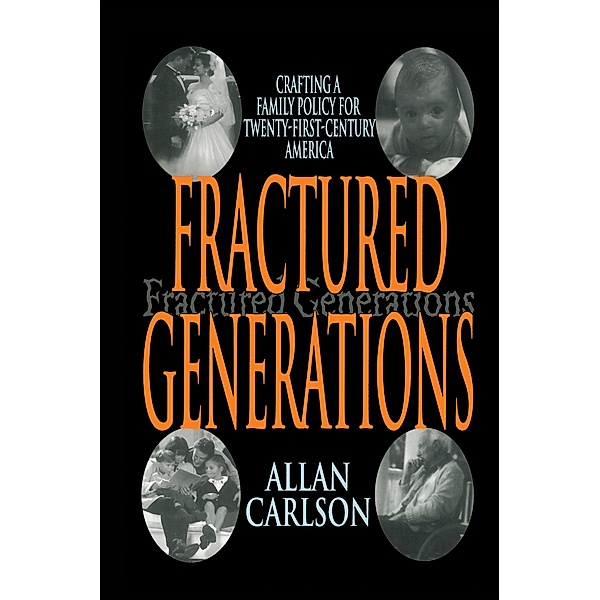 Fractured Generations, Allan C. Carlson