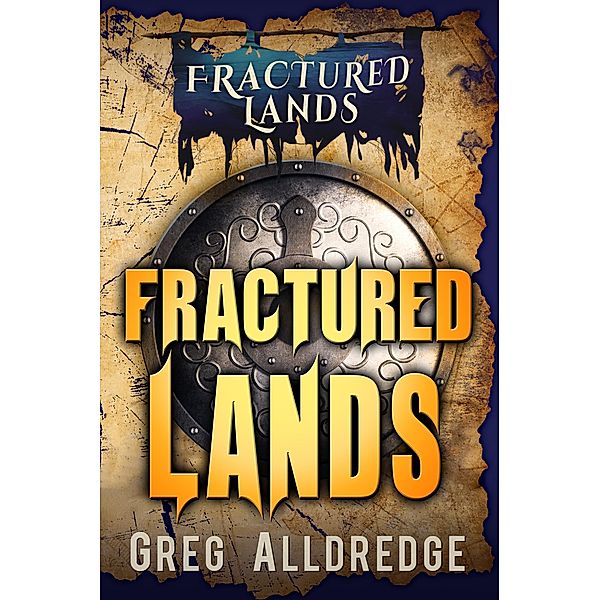 Fractured Lands / Fractured Lands Bd.1, Greg Alldredge