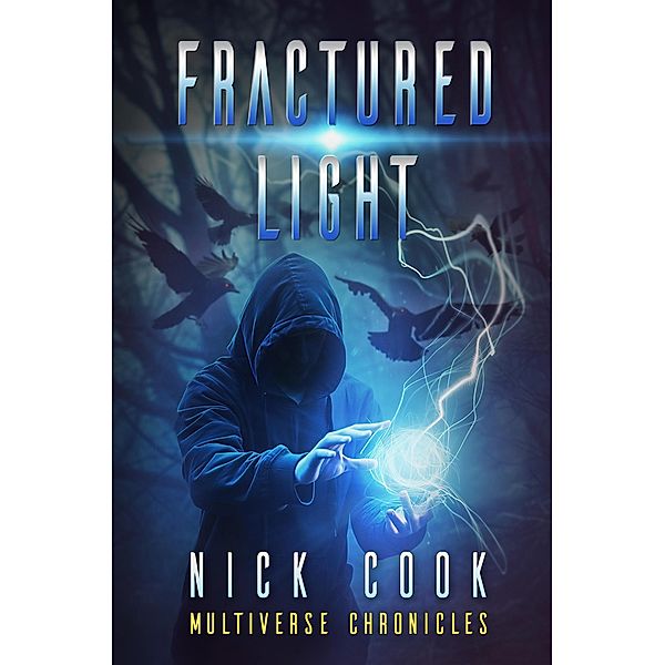 Fractured Light / Fractured Light, Nick Cook