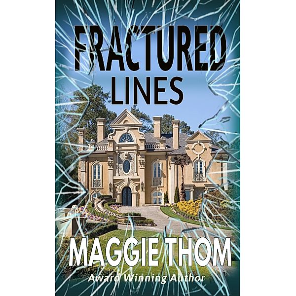 Fractured Lines, Maggie Thom