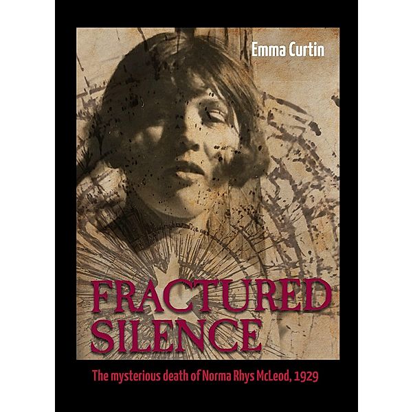 Fractured Silence, Emma Curtin