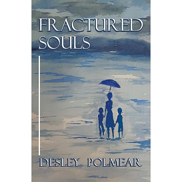 Fractured Souls, Desley Polmear