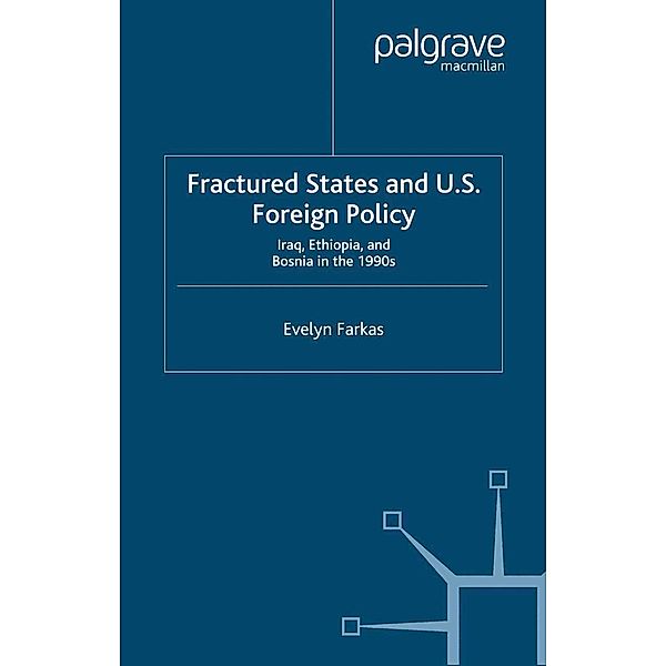 Fractured States and U.S. Foreign Policy, E. Farkas