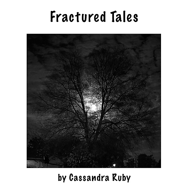 Fractured Tales, Cassandra Ruby