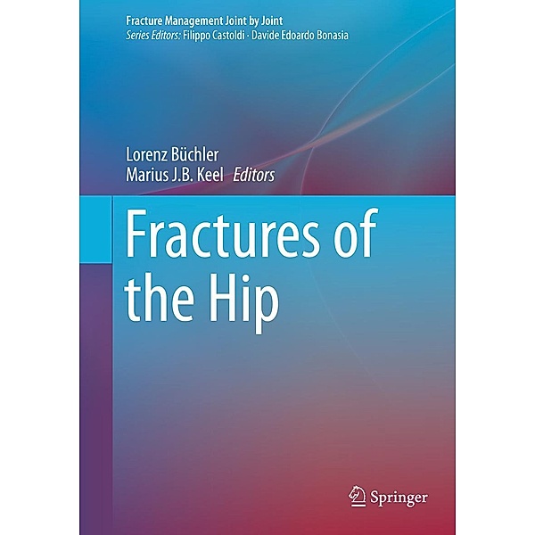 Fractures of the Hip / Fracture Management Joint by Joint