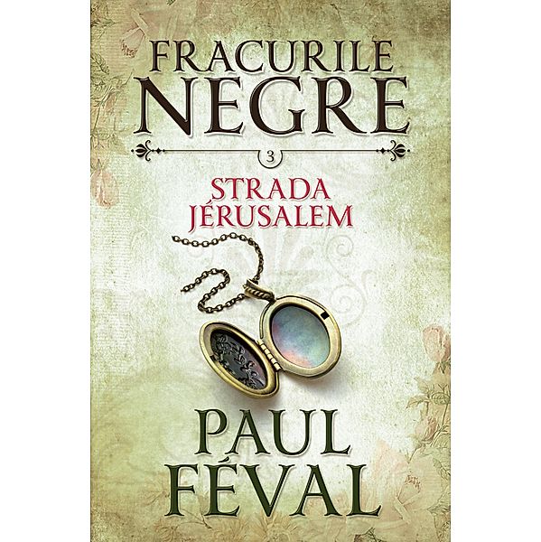 Fracurile Negre / Roman Istoric, Paul Feval