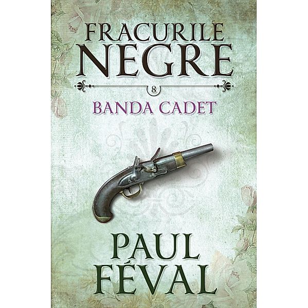 Fracurile Negre / Roman Istoric, Paul Feval
