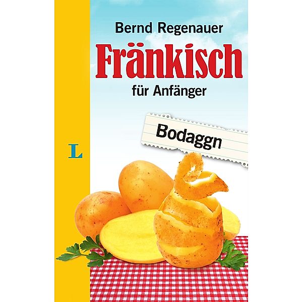 Fränkisch für Anfänger, Bernd Regenauer