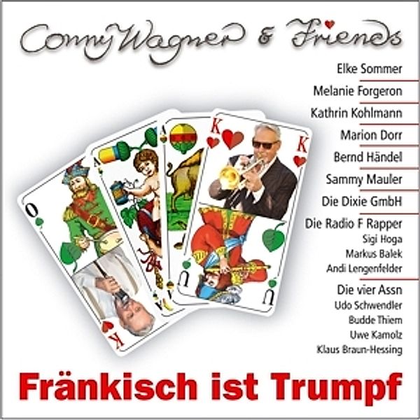 Fränkisch Ist Trumpf, Conny & Friends Wagner