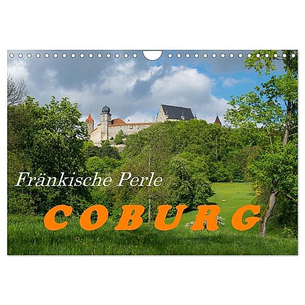 Fränkische Perle Coburg von Evelyn Taubert (Wandkalender 2024 DIN A4 quer), CALVENDO Monatskalender, Evelyn Taubert